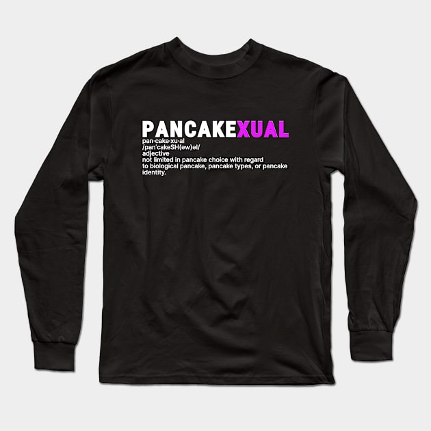 Pancakexual, pancake orientation. Long Sleeve T-Shirt by A -not so store- Store